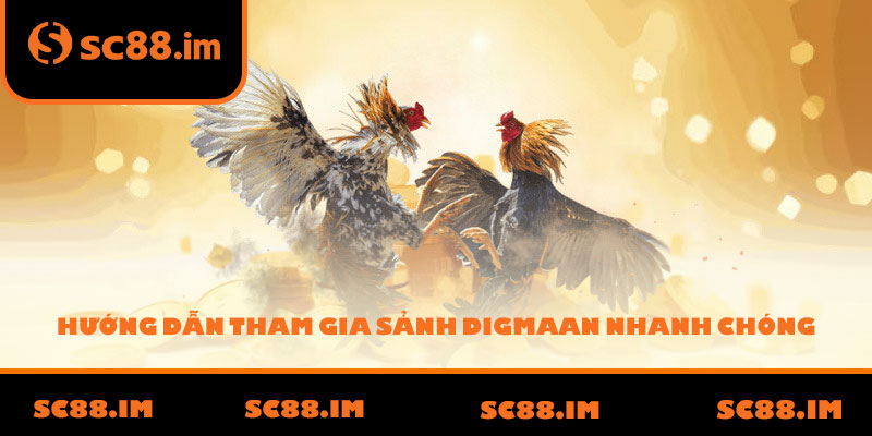 Hướng dẫn tham gia sảnh Digmaan nhanh chóng